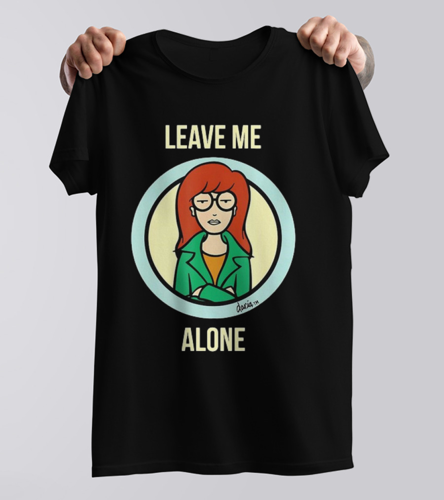 Leave Me Alone Daria T-Shirt