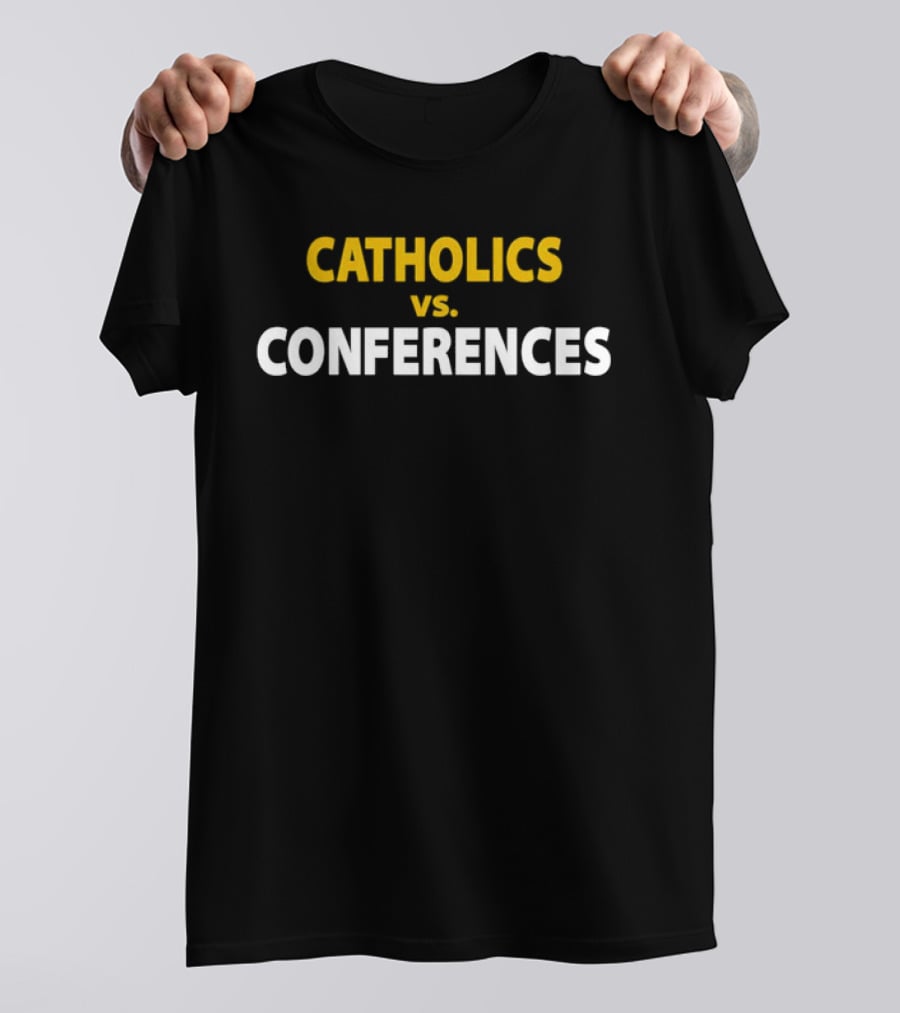 Catholics Vs. Conferences Rivalry Showdown T-Shirt