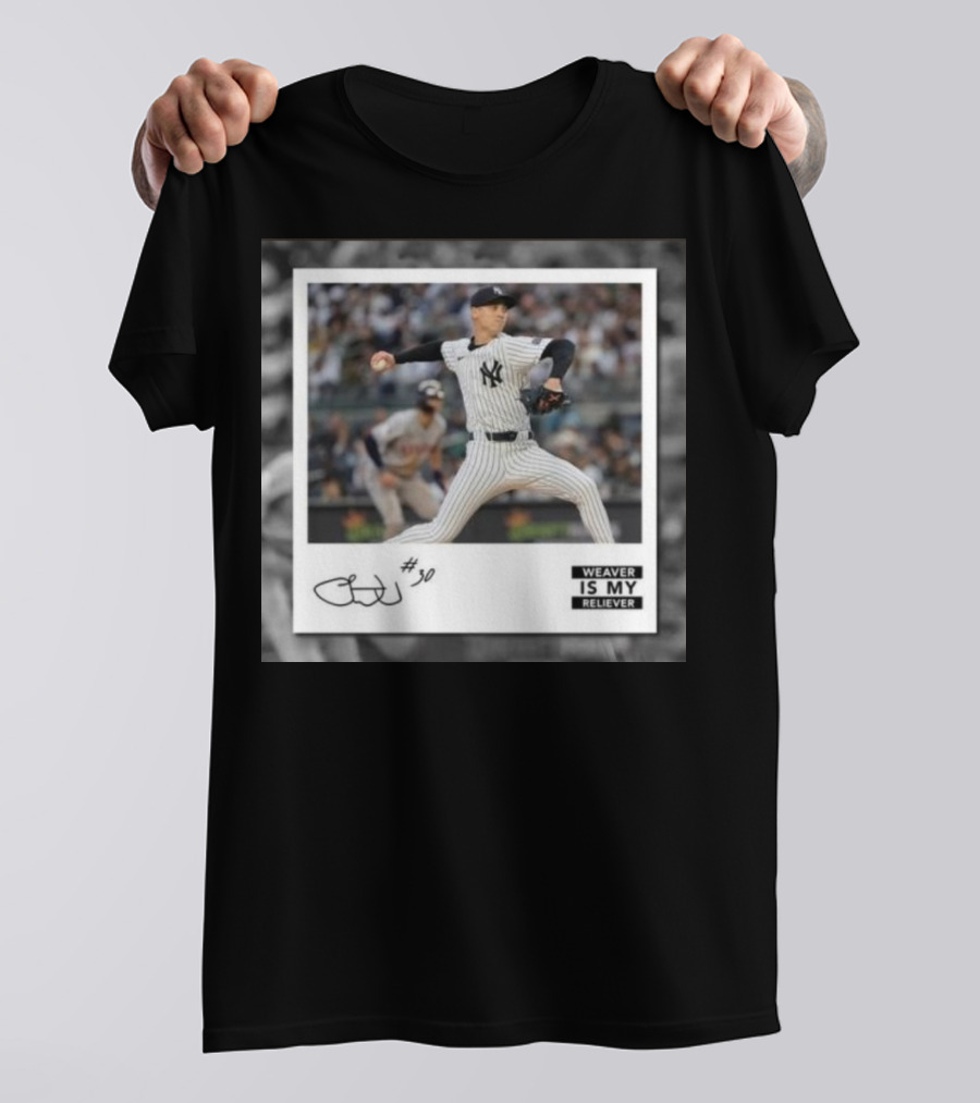 Chris Kailath Luke Weaver #30 Weaver Is My Reliever Yankees T-Shirt