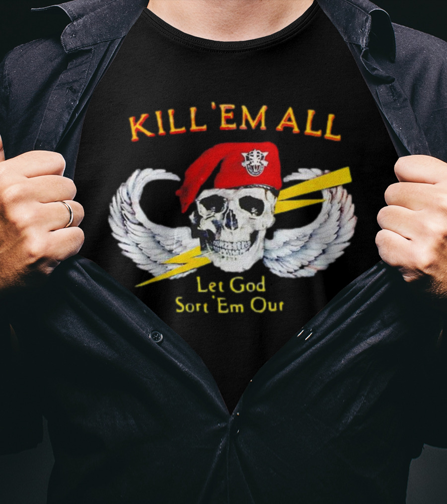 KILL 'EM ALL Let God Sort 'Em Out Skull With Wings And Red Beret T-Shirt