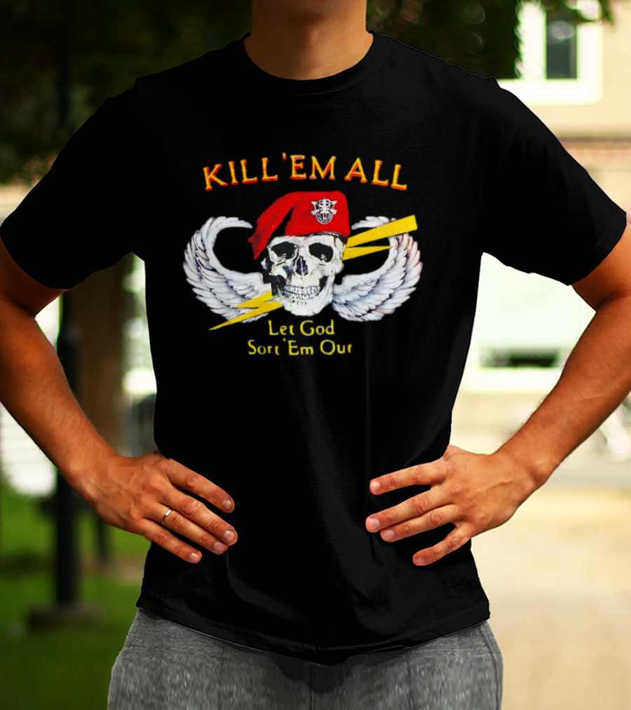 KILL 'EM ALL Let God Sort 'Em Out Skull With Wings And Red Beret T-Shirt