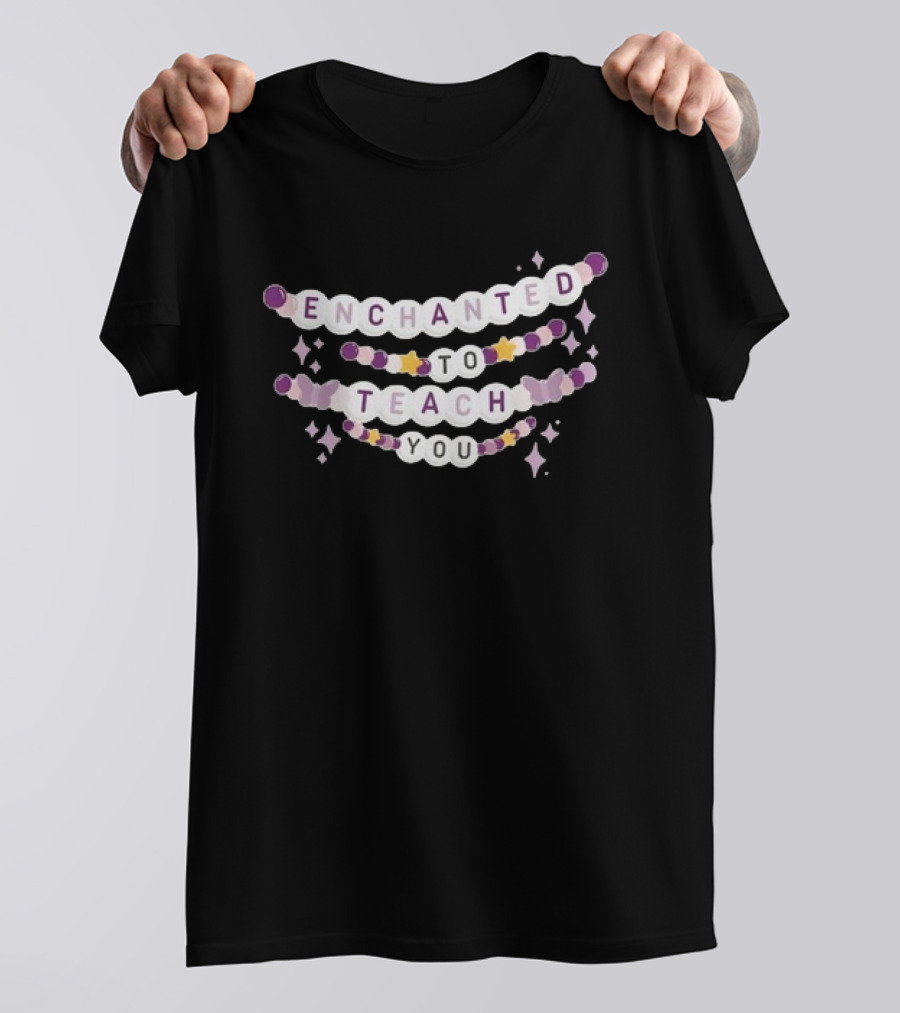 Enchanted To Teach You звездочка Friendship Bracelet T-Shirt