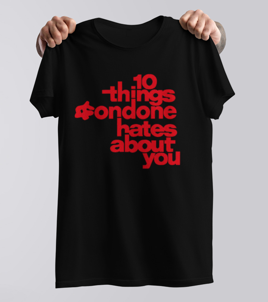 10 Things Condone Hates About You T-Shirt