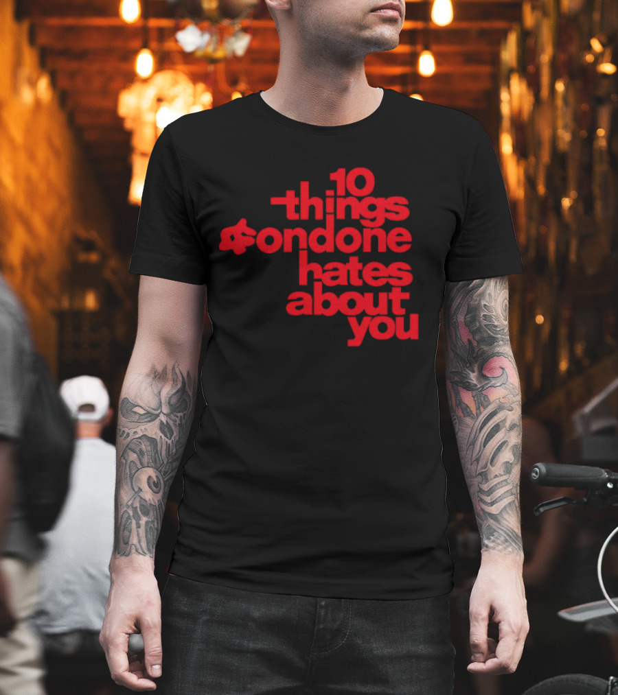 10 Things Condone Hates About You T-Shirt