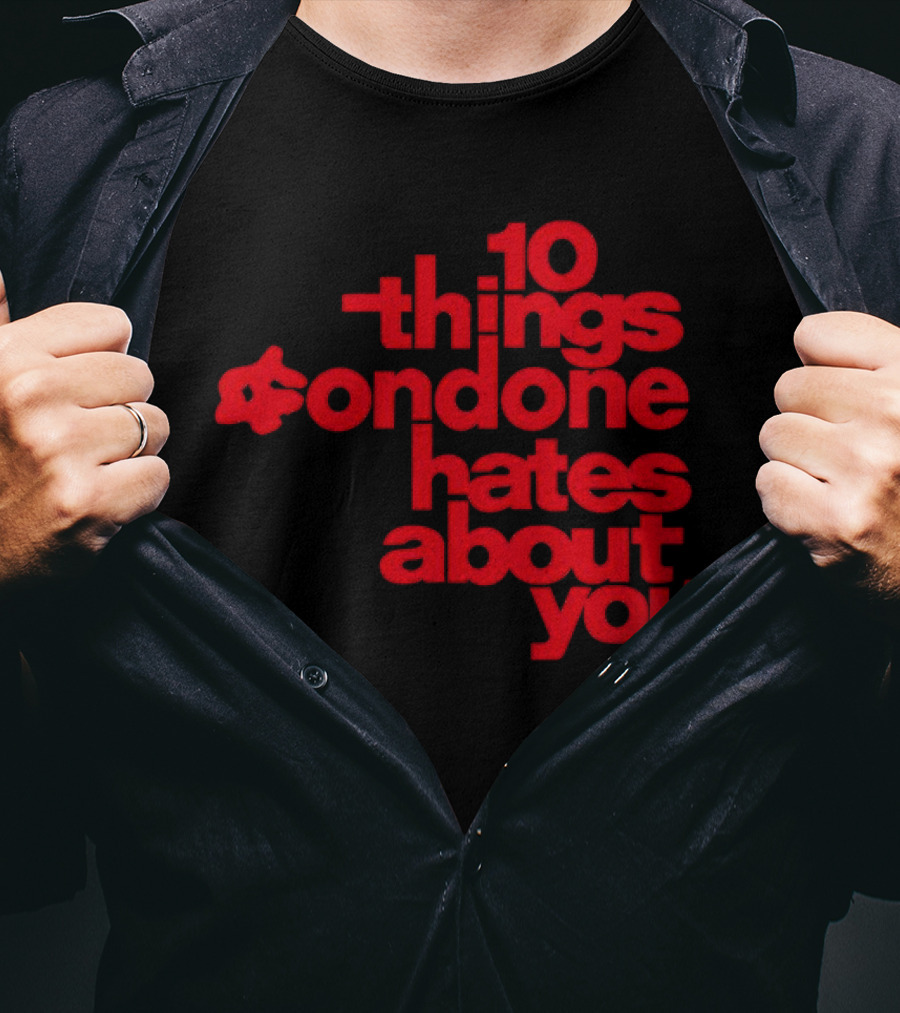 10 Things Condone Hates About You T-Shirt
