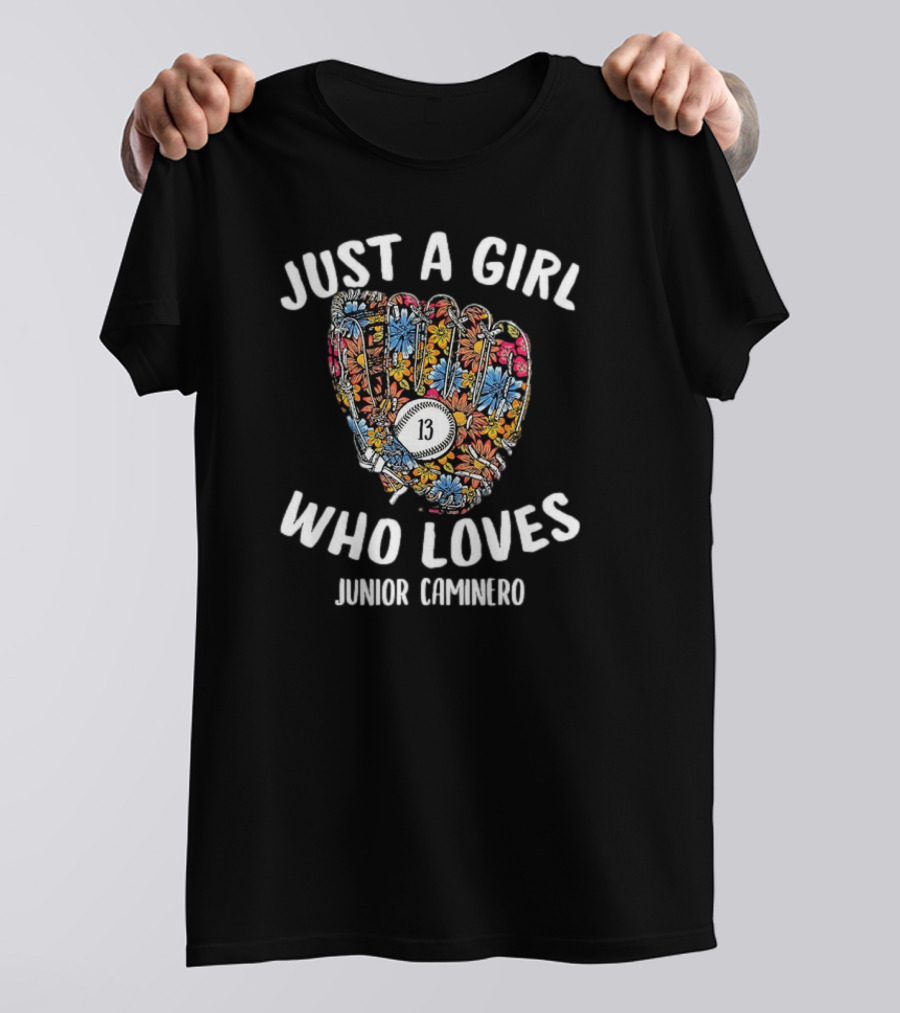 Just A Girl Who Loves Junior Caminero Tampa Bay MLBPA Baseball Glove Number 13 Floral T-Shirt