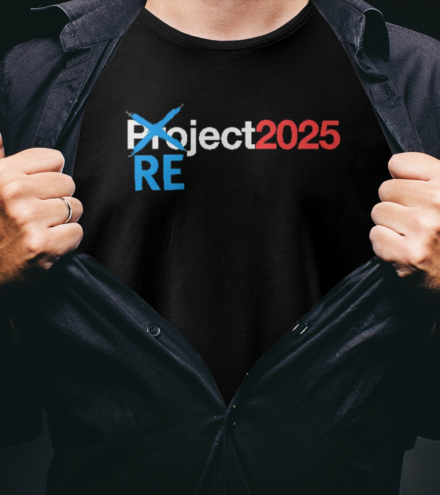 REject 2025 Project Crossed Out Bold Red And Blue Text T-Shirt