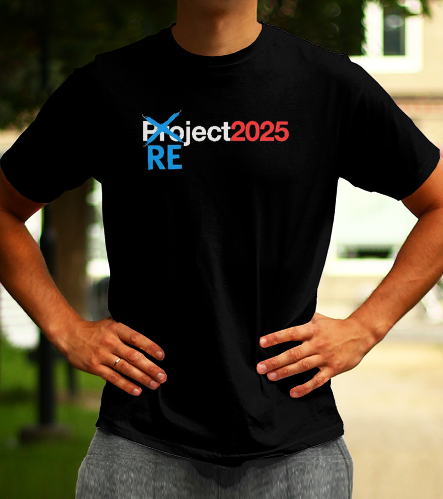REject 2025 Project Crossed Out Bold Red And Blue Text T-Shirt