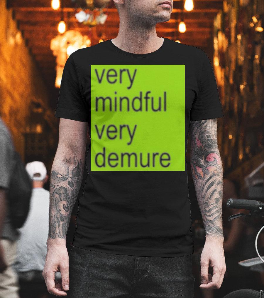 Very Mindful Very Demure Brat T-Shirt