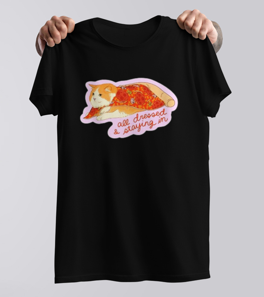 All Dressed And Staying In Cat Pizza Blanket T-Shirt