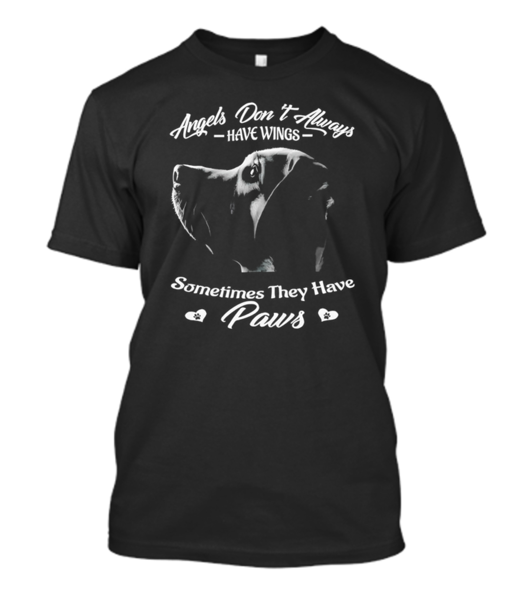 Angels Don’t Always Have Wings Sometimes They Have Paws Dog T-Shirt