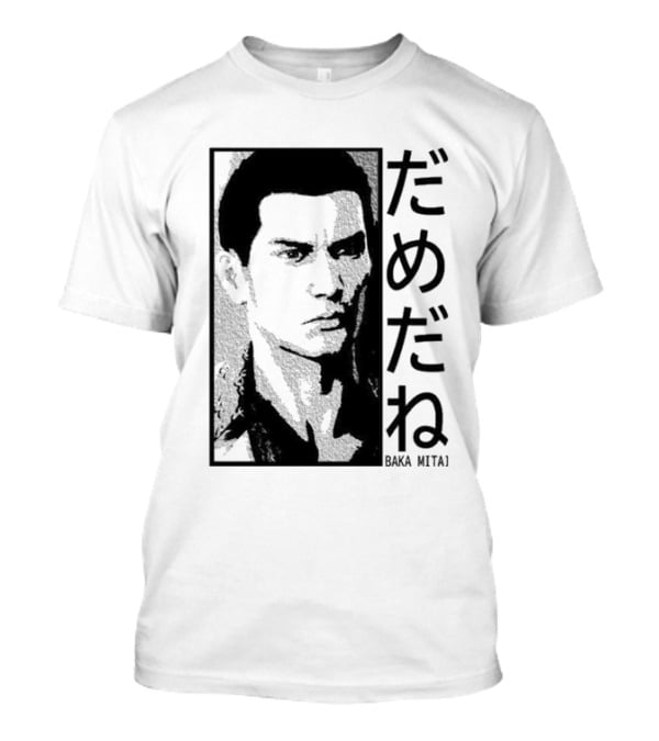 Baka Mitai Yakuza Kiryu Kazuma Dame Da Ne Gaming T-Shirt