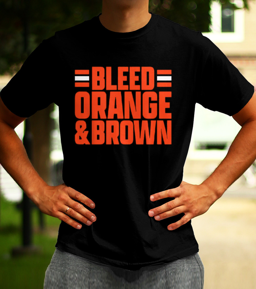 Bleed Orange And Brown Cleveland Browns T-Shirt