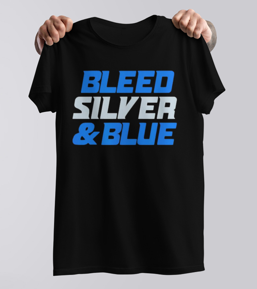 Detroit Lions Bleed Silver And Blue T-Shirt