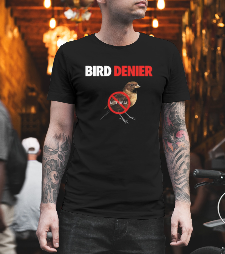 BIRD DENIER Not Real - Bird Cartoon Crossed Out T-Shirt