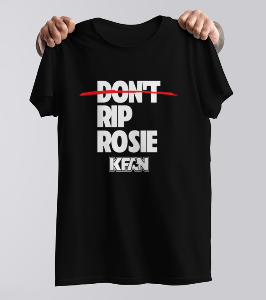 Kfan Fm 100.3 Don’t Rip Rosie T-Shirt