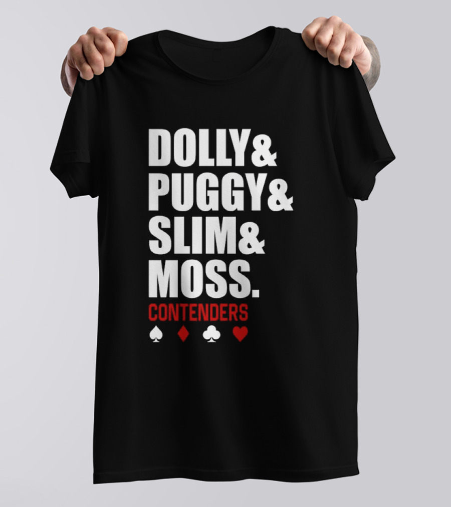 Dolly Puggy Slim Moss Contenders Spade Diamond Club Heart Icons T-Shirt