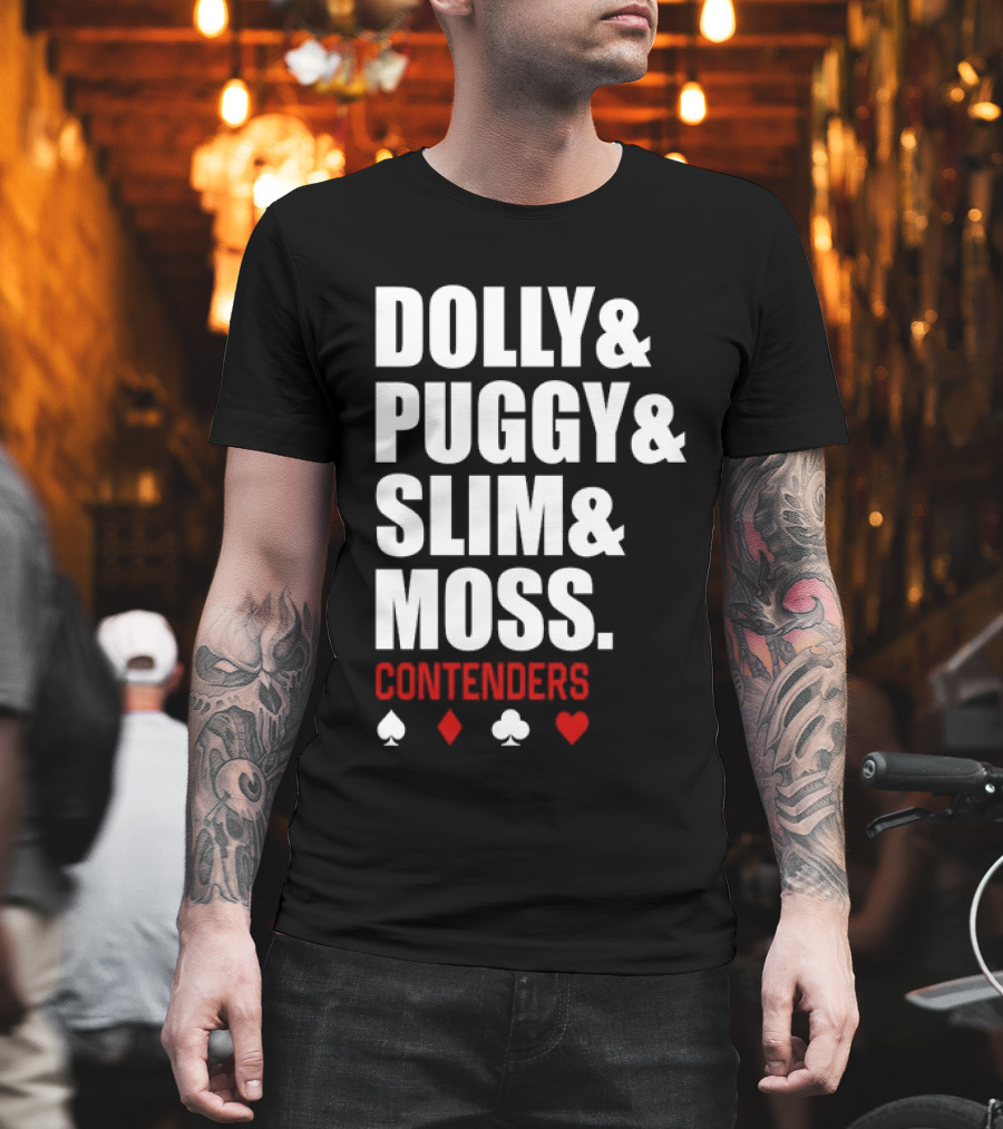 Dolly Puggy Slim Moss Contenders Spade Diamond Club Heart Icons T-Shirt