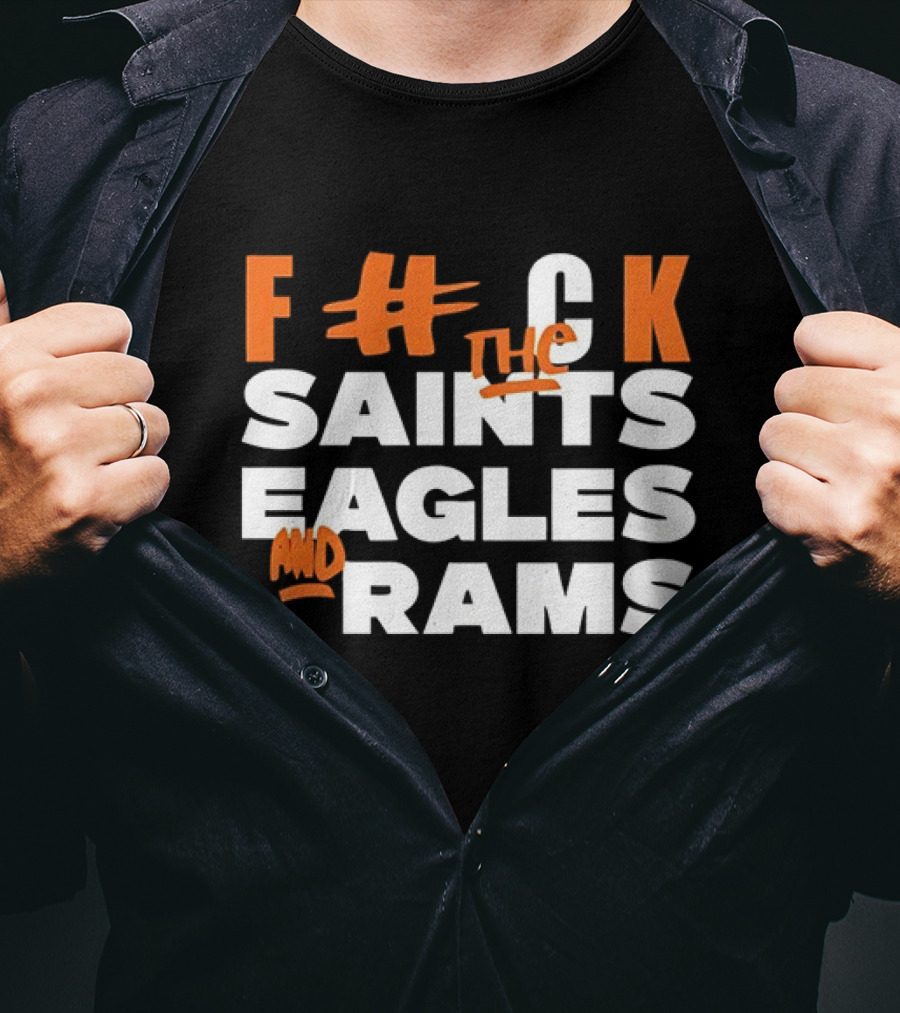 F The Saints Eagles And Rams T-Shirt