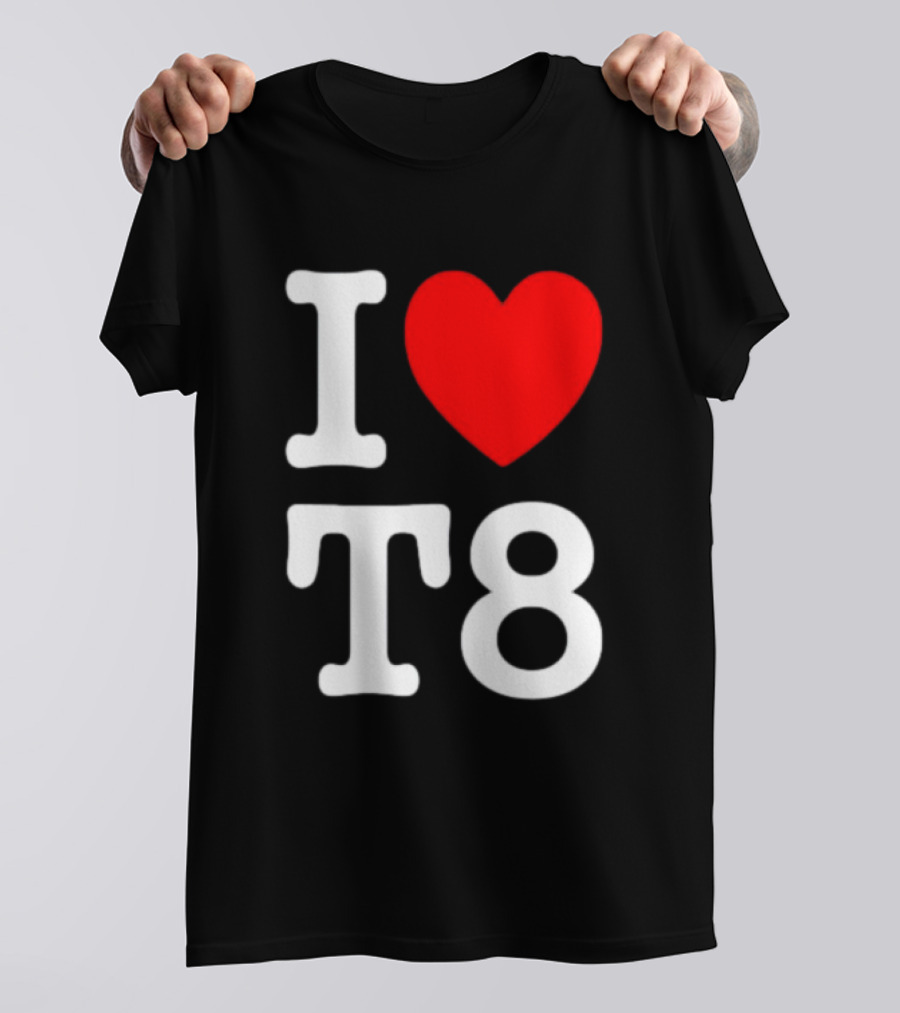 I Heart T8 T-Shirt