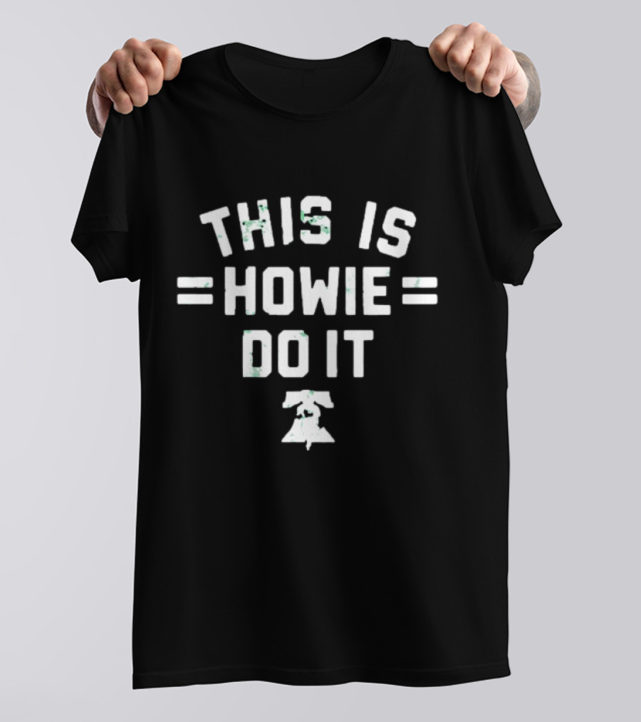 Philadelphia Eagles This Is Howie Do It Liberty Bell T-Shirt