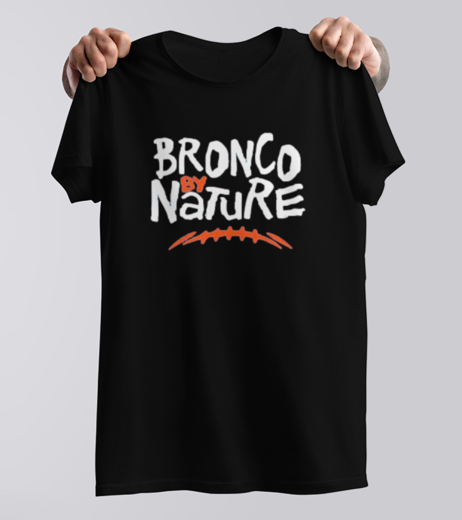 Bronco By Nature Denver Broncos Football T-Shirt
