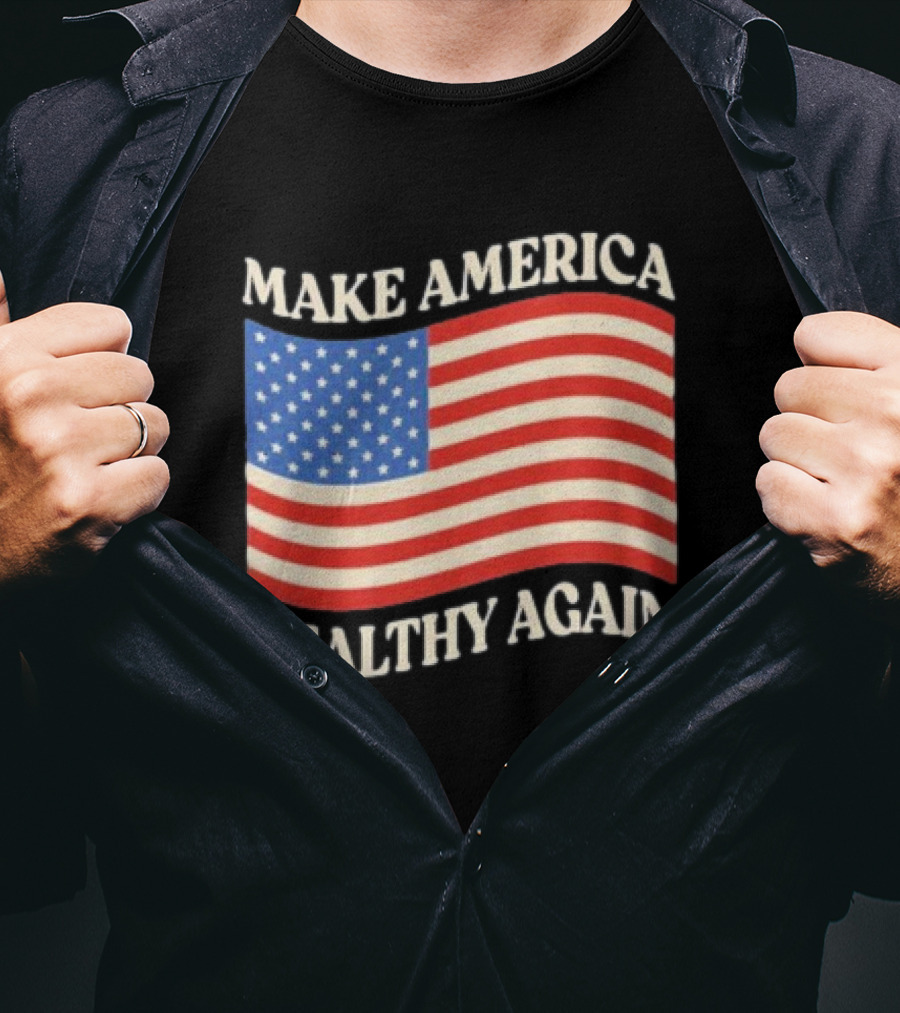 MAKE AMERICA HEALTHY AGAIN USA FLAG T-Shirt