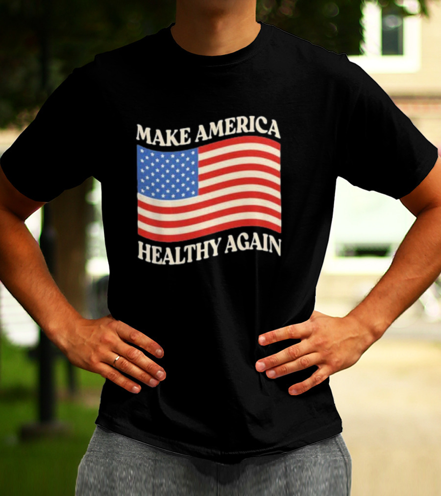 MAKE AMERICA HEALTHY AGAIN USA FLAG T-Shirt