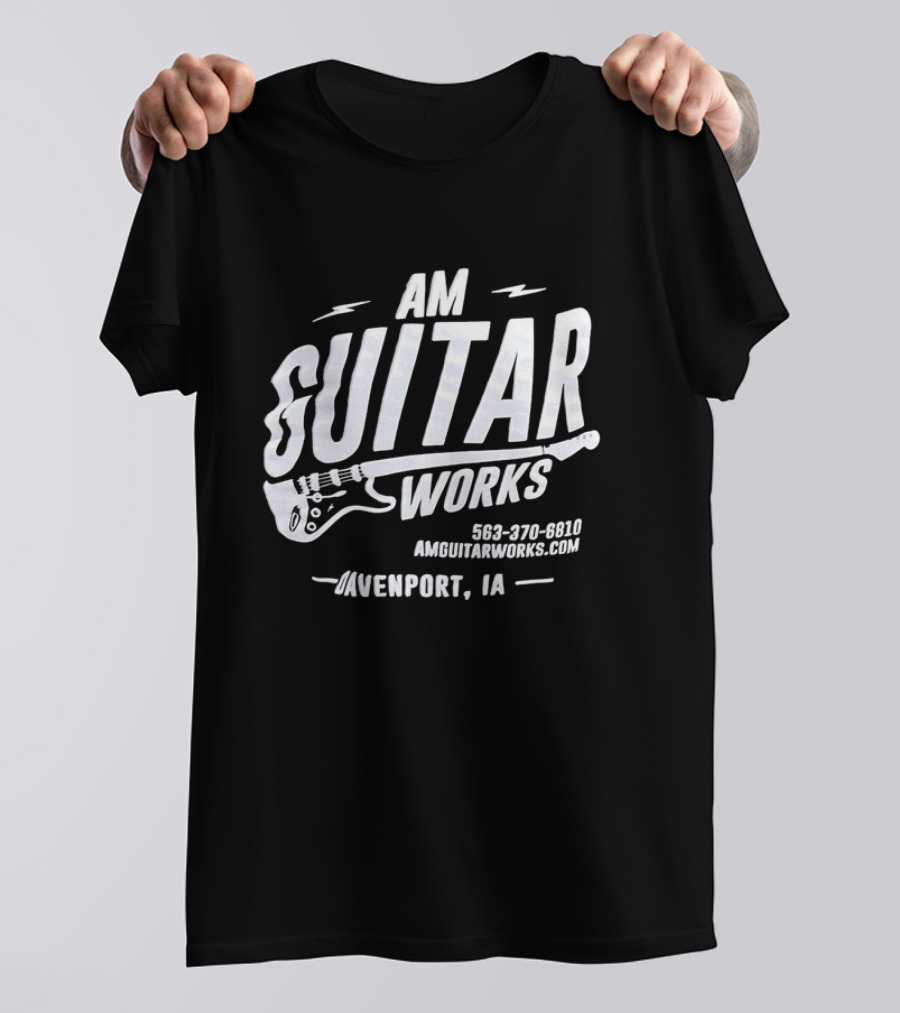 AM Guitar Works Davenport IA 563-370-6810 Amguitarworks.com T-Shirt