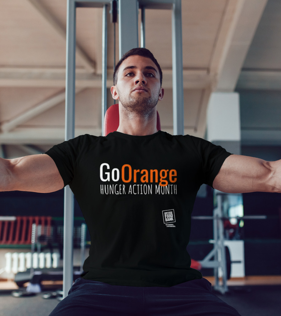 Go Orange Hunger Action Month Northern Illinois Food Bank Message Empowered T-Shirt