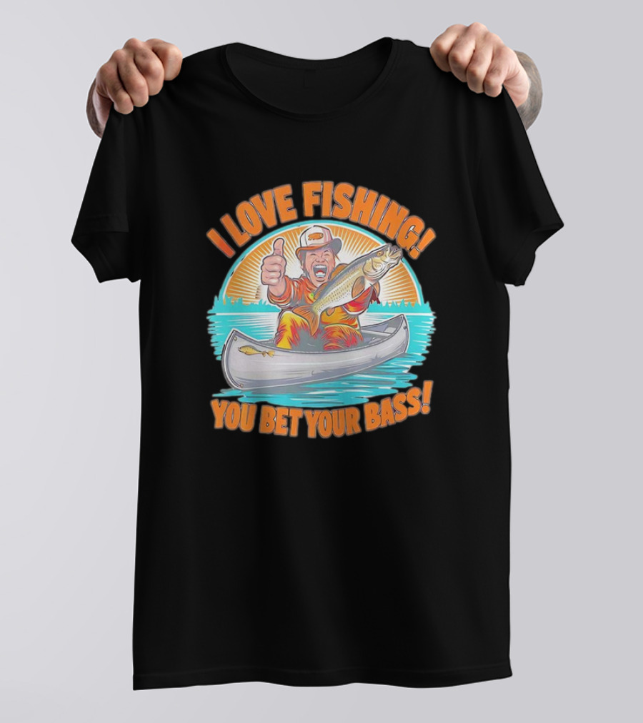 I Love Fishing You Bet Your Bass Fisherman In Canoe With Thumbs Up T-Shirt