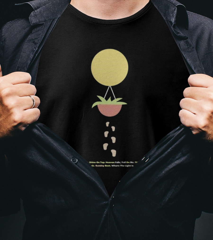 Beautiful Day Shine On Top Heaven Falls Where The Light Is Tracklist Surfaces Music T-Shirt