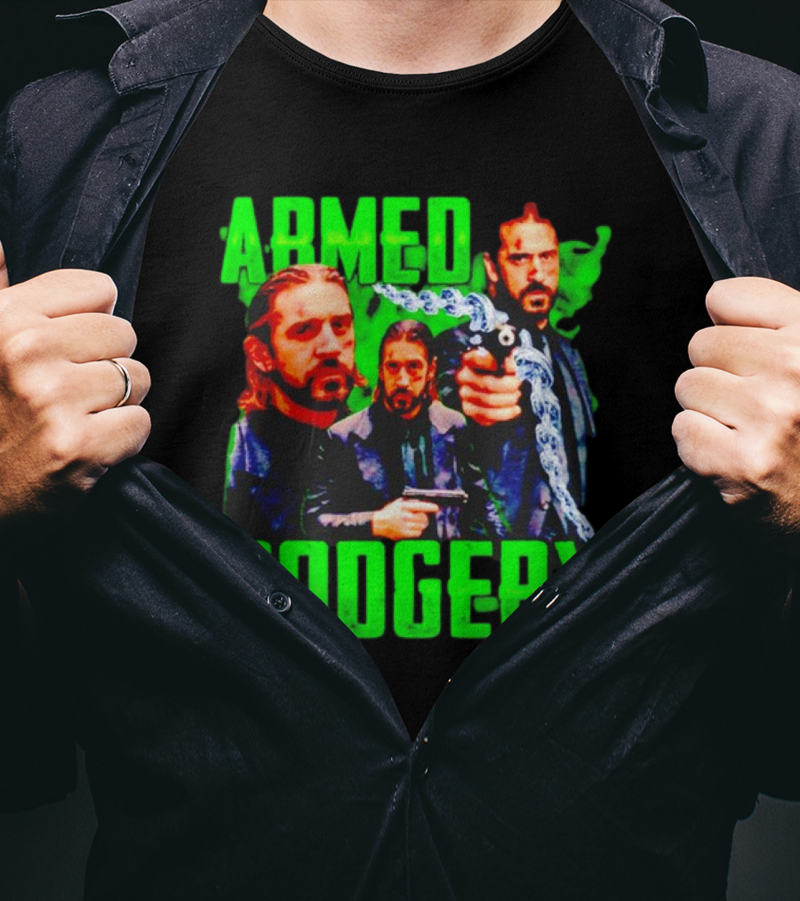 Armed Rodgery Aaron Rodgers Green Bay Packers T-Shirt