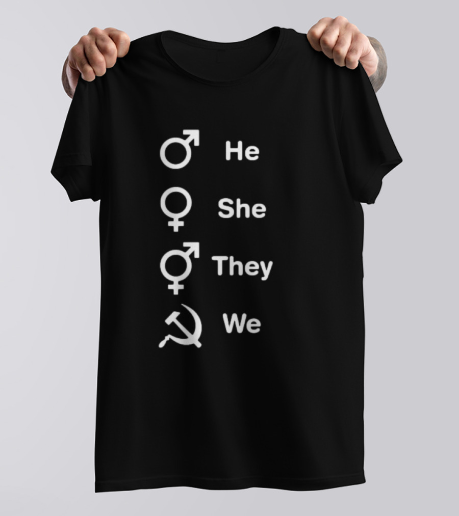 He She They We Gender Equality And Solidarity Symbolism T-Shirt