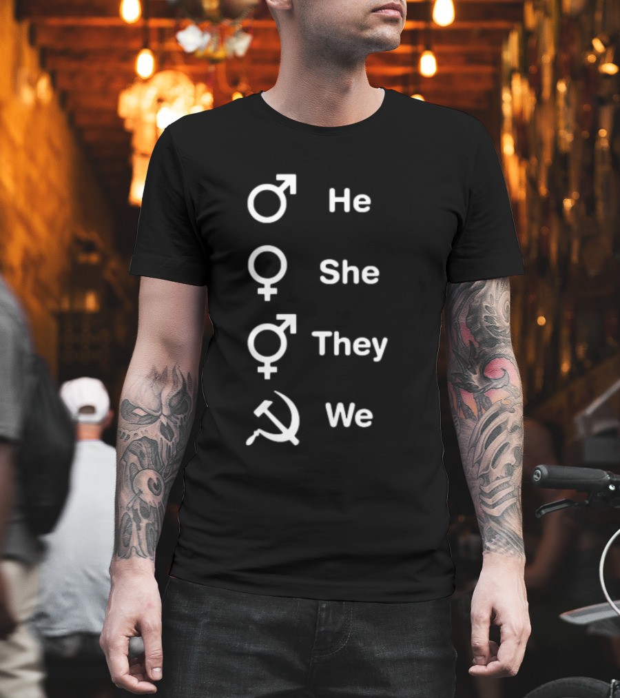 He She They We Gender Equality And Solidarity Symbolism T-Shirt