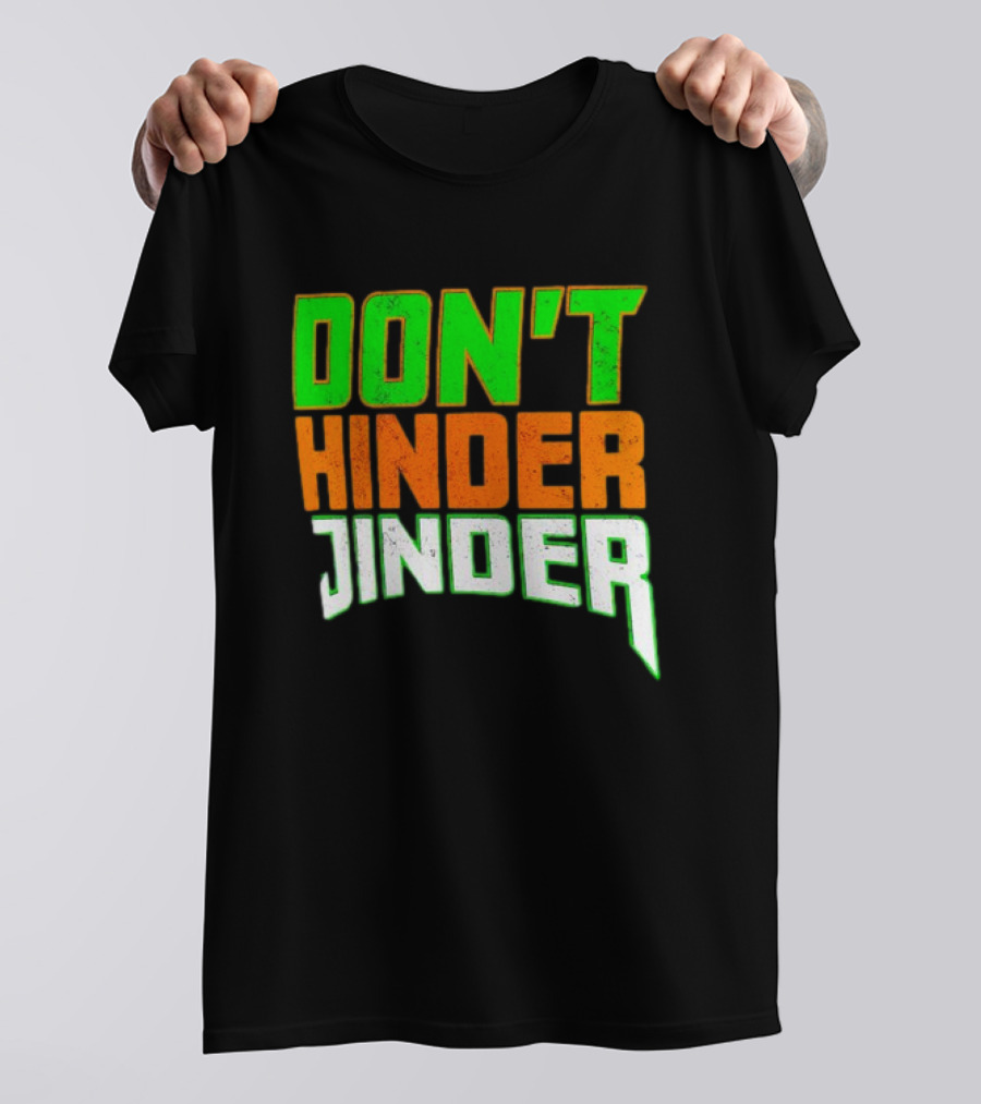 Jinder Mahal Don't Hinder Jinder Vibrant T-Shirt