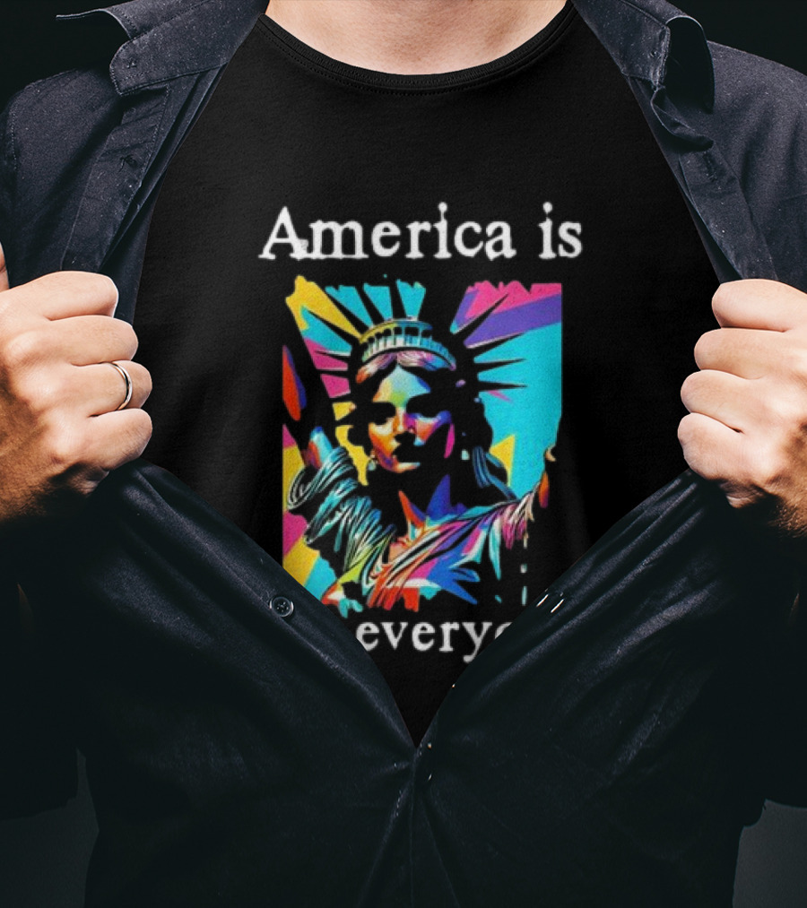 Statue Of Liberty America Is For Everyone Vibrant Colors T-Shirt