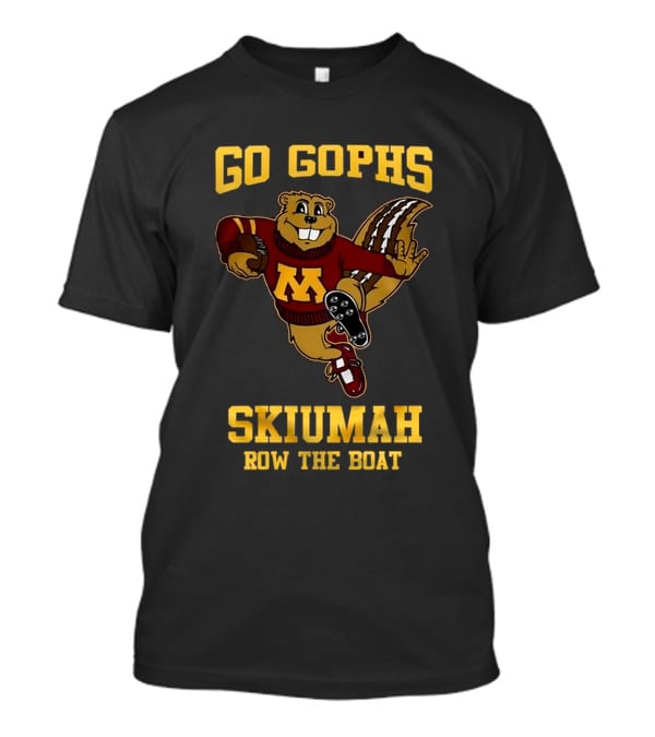 Go Gophs Skiumah Row The Boat Minnesota Golden Gophers Mascot T-Shirt