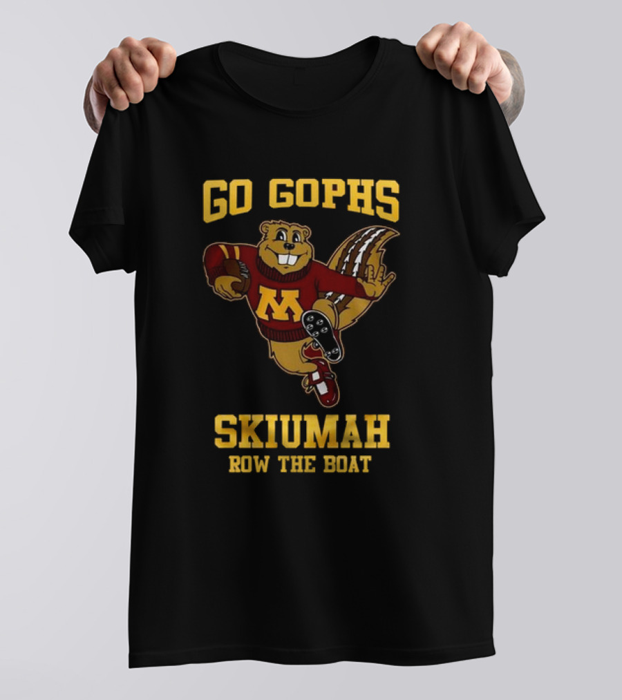 Go Gophs Skiumah Row The Boat Minnesota Golden Gophers Mascot T-Shirt