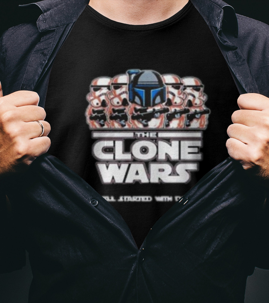 The Clone Wars It All Started With Dolly Star Wars Stormtroopers T-Shirt