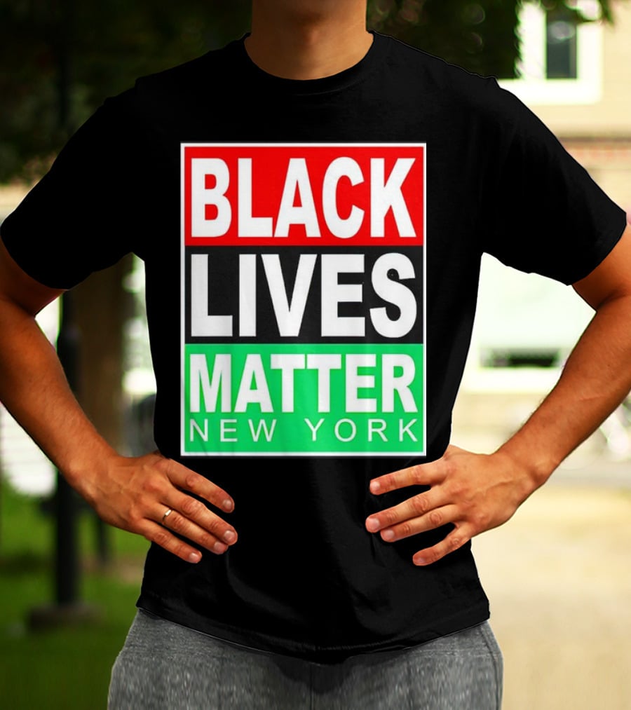 BLACK LIVES MATTER NEW YORK T-Shirt