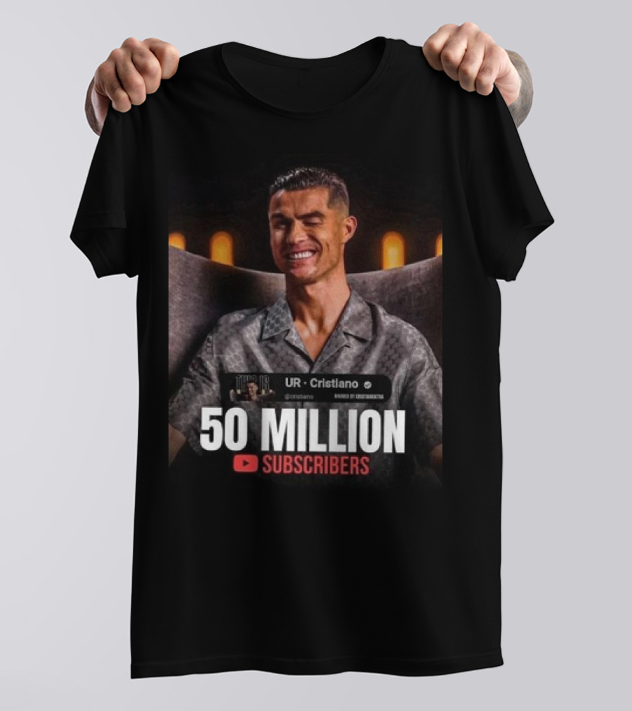 UR - Cristiano 50 Million YouTube Subscribers Milestone T-Shirt