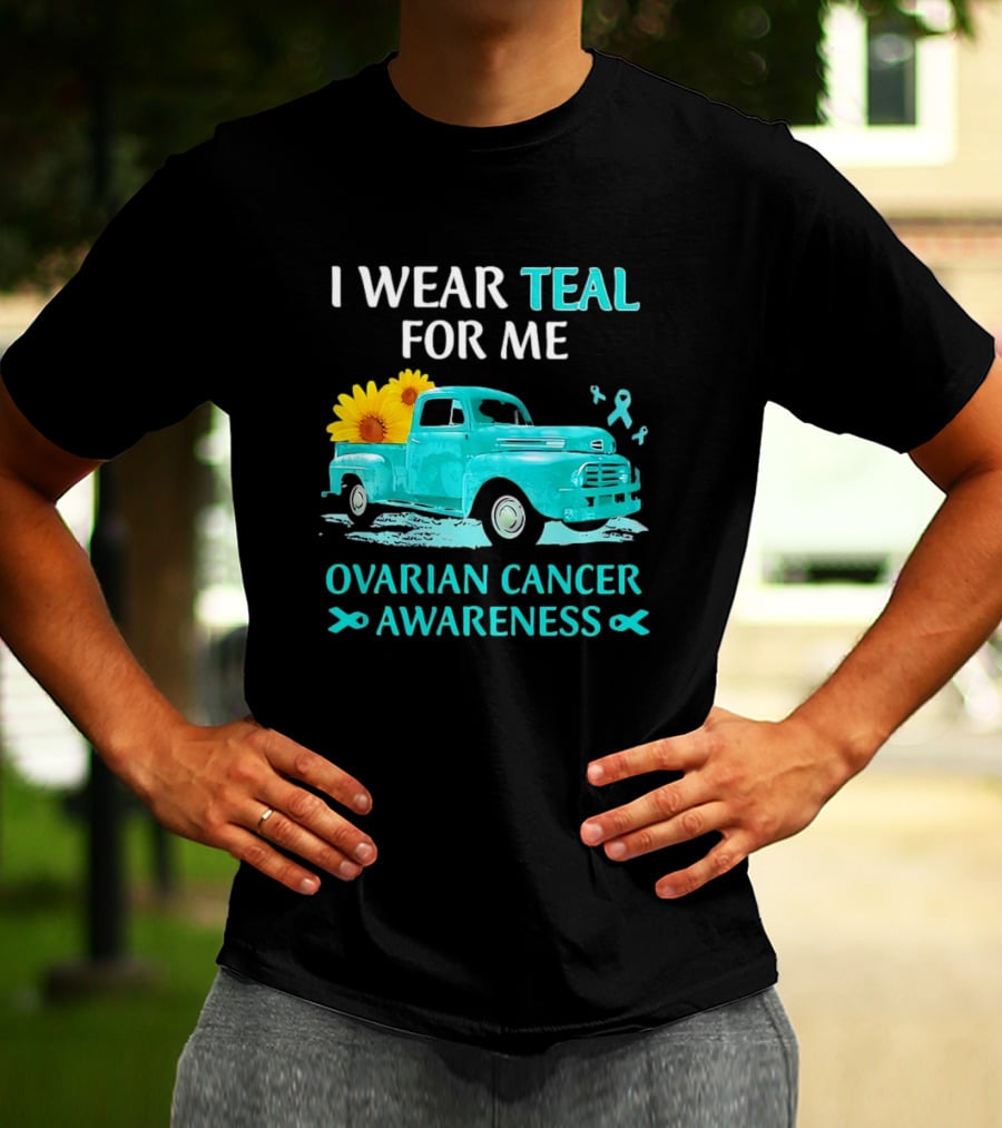 I Wear Teal For Me Ovarian Cancer Awareness Vintage Teal Truck Sunflowers T-Shirt