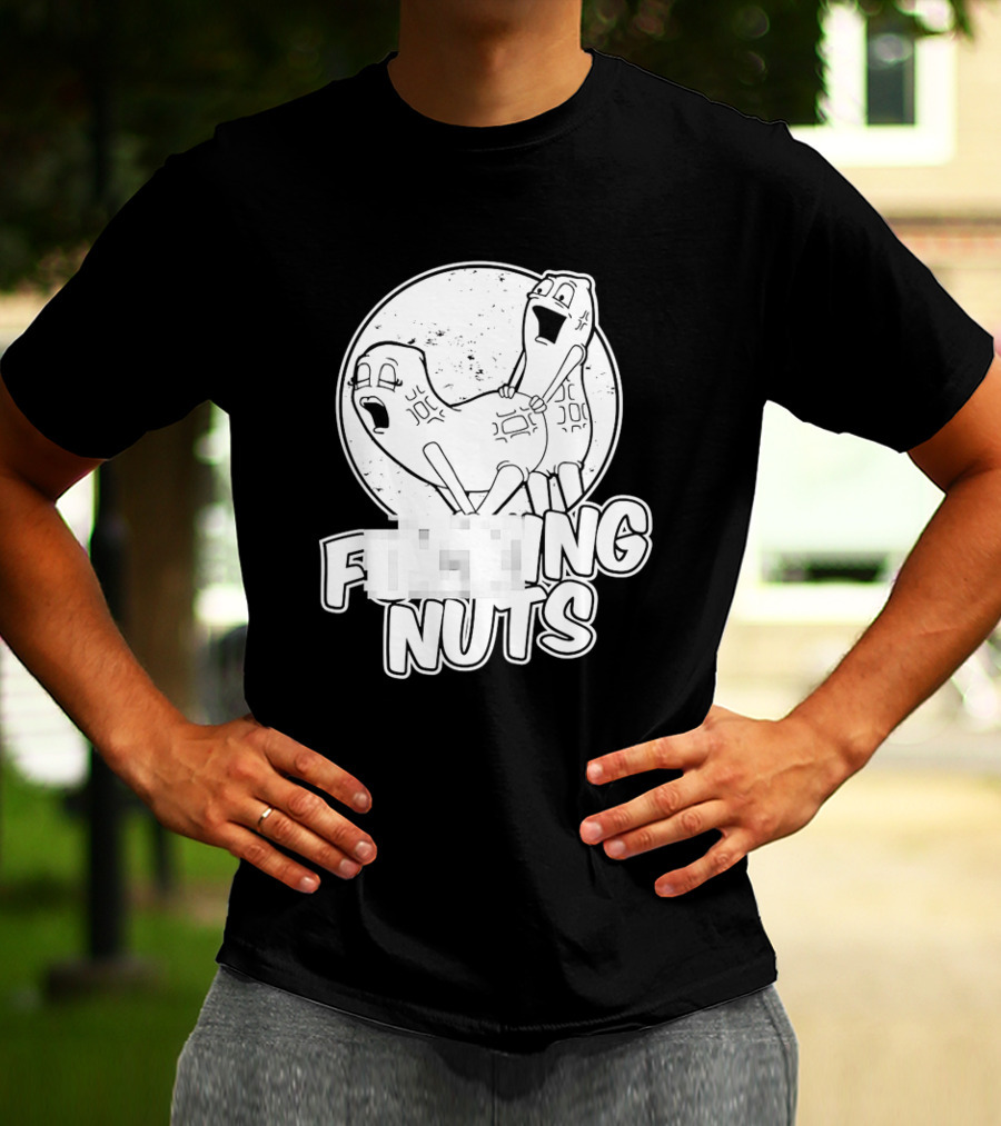 Fking Nuts Peanuts Cartoon Humor T-Shirt
