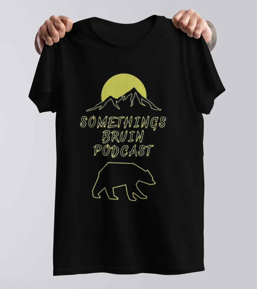 Something’s Bruin Podcast Mountain Bear Moon T-Shirt