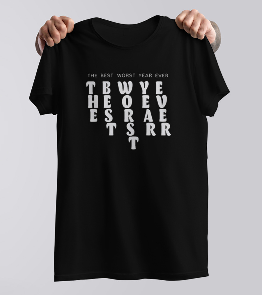 The Best Worst Year Ever TBWYEST Bubble Letter T-Shirt