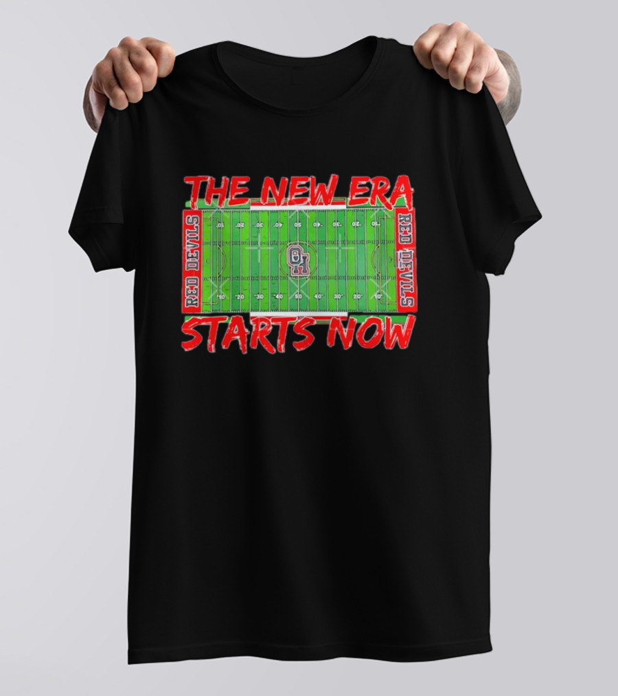 THE NEW ERA STARTS NOW RED DEVILS FIELD OHIO FOOTBALL T-Shirt
