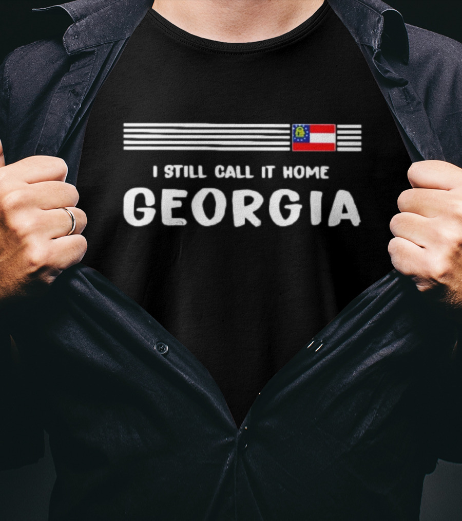 I Still Call It Home Georgia Georgia Flag Stripes T-Shirt