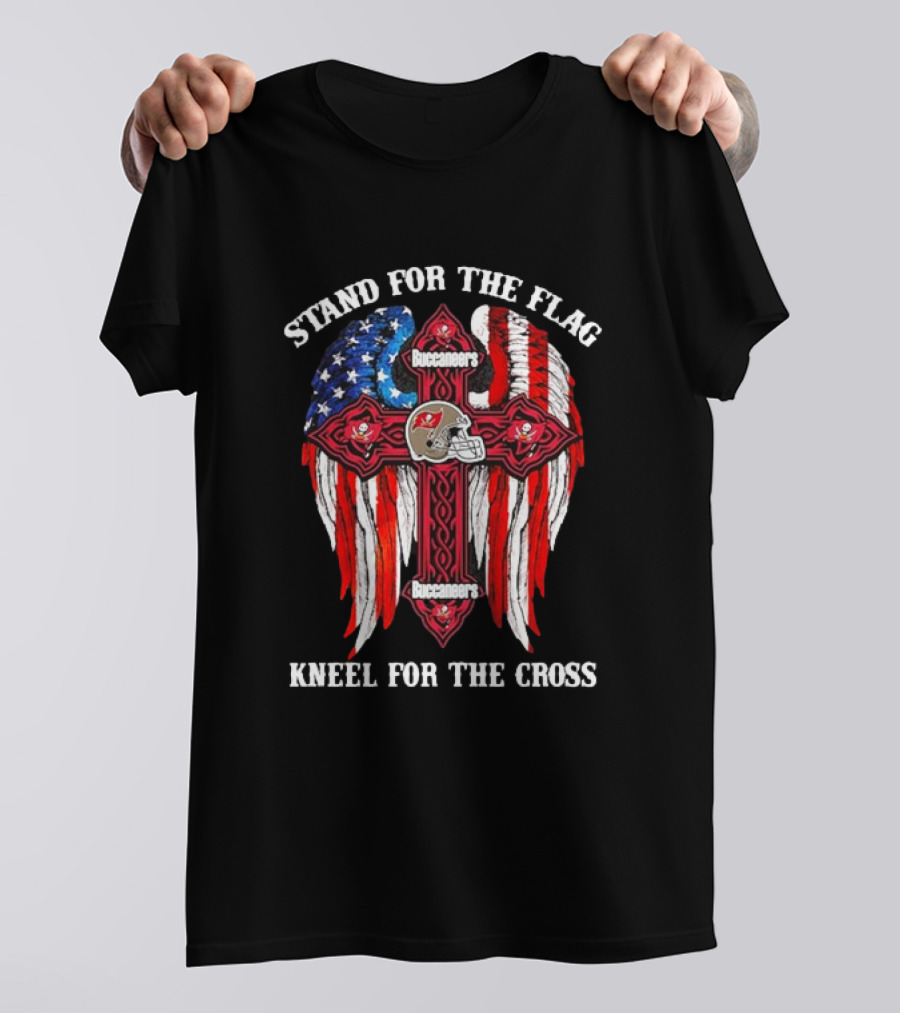 Stand For The Flag Buccaneers Kneel For The Cross T-Shirt