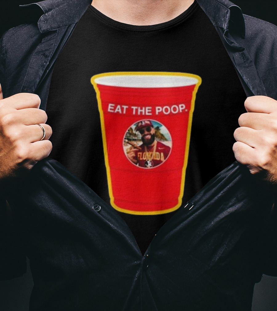 Florida State Seminoles Eat The Poop Red Solo Cup Meme T-Shirt